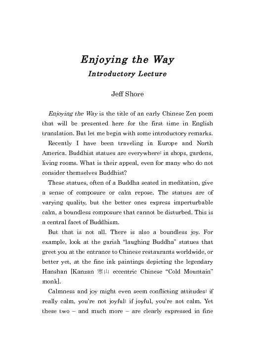 Jeff Shore    Enjoying the Way is the title of an early Chinese Zen po
