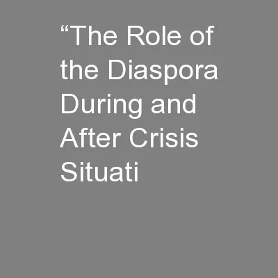 “The Role of the Diaspora During and After Crisis Situati