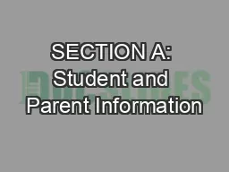 SECTION A: Student and Parent Information