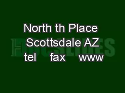 North th Place  Scottsdale AZ  tel    fax    www