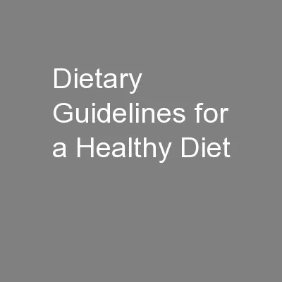 PPT - Dietary Guidelines for a Healthy Diet PowerPoint Presentation