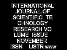 INTERNATIONAL JOURNA L OF SCIENTIFIC  TE CHNOLOGY RESEARCH VO LUME  ISSUE   NOVEMBER  ISSN    IJSTR www
