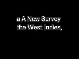 a A New Survey the West Indies,