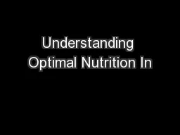 Understanding Optimal Nutrition In