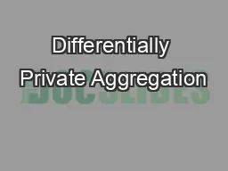 Differentially Private Aggregation
