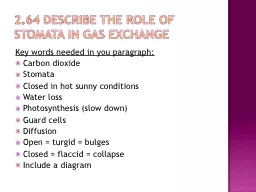 2.64 Describe the role of stomata in gas exchange