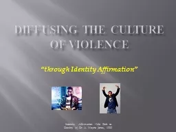 Diffusing the culture of violence