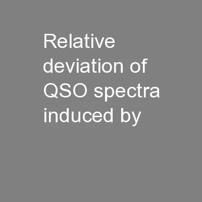Relative deviation of QSO spectra induced by