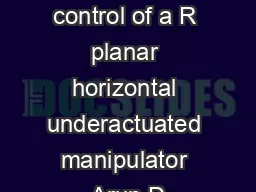 Pointtopoint control of a R planar horizontal underactuated manipulator Arun D