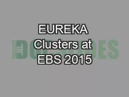 EUREKA Clusters at EBS 2015
