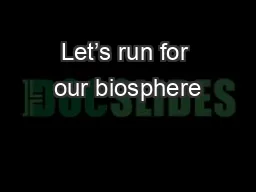 Let’s run for our biosphere