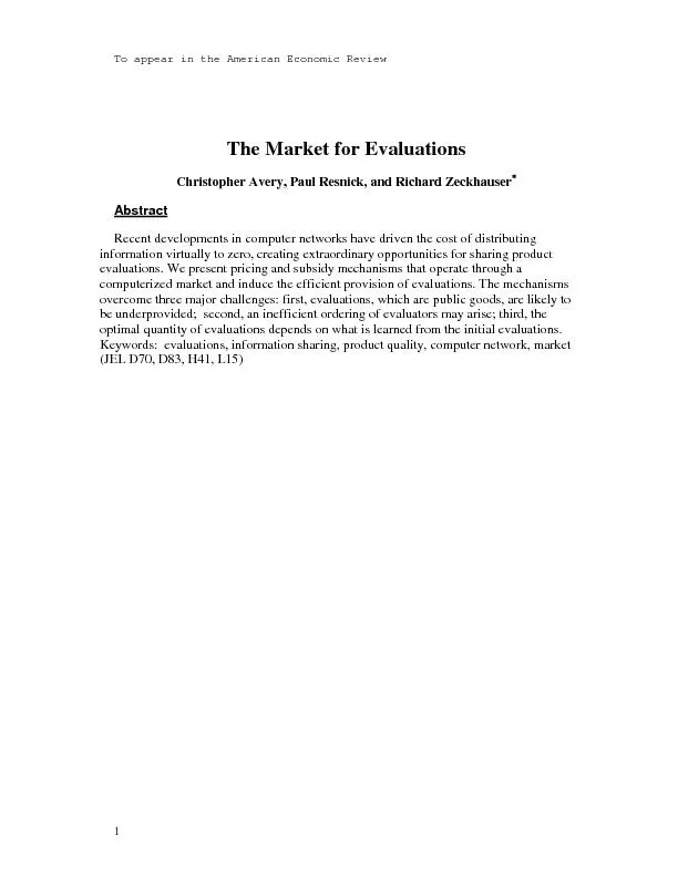 The Market for EvaluationsChristopher Avery, Paul Resnick, and Richard