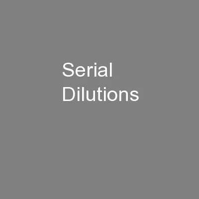 Serial Dilutions