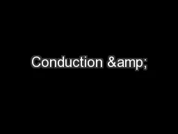 Conduction &