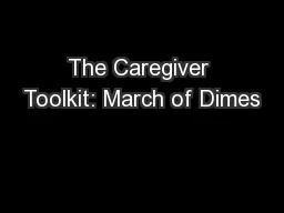 The Caregiver Toolkit: March of Dimes