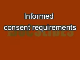 Informed consent requirements