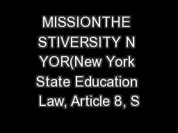 MISSIONTHE STIVERSITY N YOR(New York State Education Law, Article 8, S