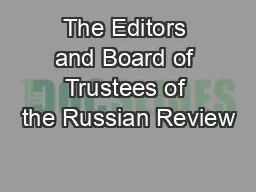 The Editors and Board of Trustees of the Russian Review