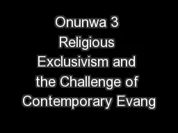 Onunwa 3 Religious Exclusivism and the Challenge of Contemporary Evang