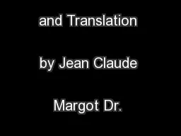 156 Exegesis and Translation by Jean Claude Margot Dr. Margot, a 
...