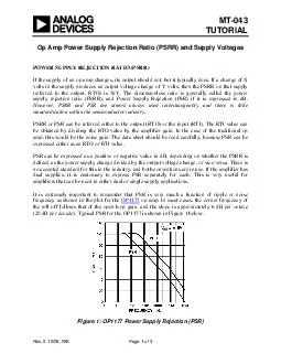 MT TUTORIAL Op Amp Power Supply Rejection R atio PSRR and Supply Voltages POWER SUPPLY REJECTION RATIO PSRR If the supply of an op amp changes its output should not but it ty pically does