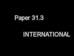 Paper 31.3                                               INTERNATIONAL