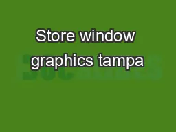 Store window graphics tampa