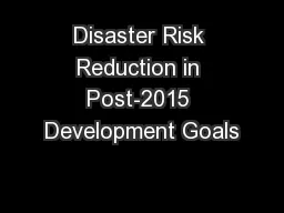 Disaster Risk Reduction in Post-2015 Development Goals