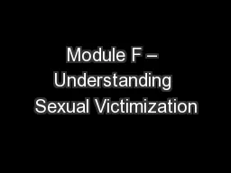 Module F – Understanding Sexual Victimization