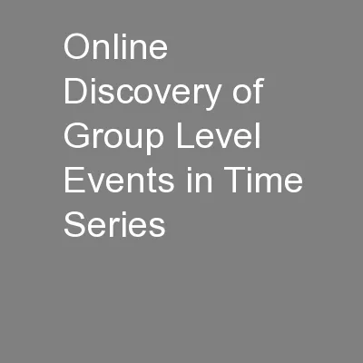 Online Discovery of Group Level Events in Time Series