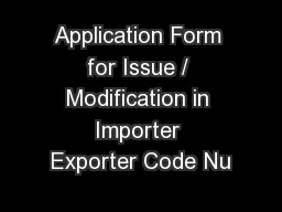 Application Form for Issue / Modification in Importer Exporter Code Nu