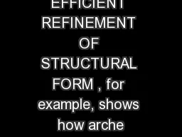 EFFICIENT REFINEMENT OF STRUCTURAL FORM , for example, shows how arche