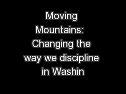 Moving Mountains:  Changing the way we discipline in Washin