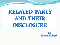 RELATED PARTY AND THEIR DISCLOSURE