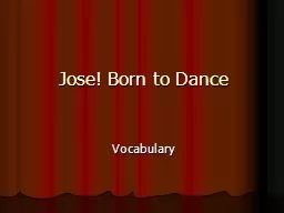 Jose! Born to Dance