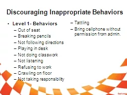 Discouraging Inappropriate Behaviors