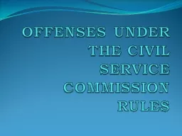 OFFENSES UNDER THE CIVIL SERVICE COMMISSION RULES