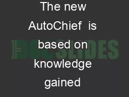 AutoChief  Propulsion control system Experience The new AutoChief  is based on knowledge