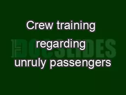 Crew training regarding unruly passengers