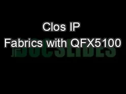 Clos IP Fabrics with QFX5100