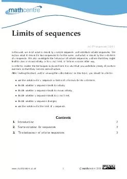 Limits of sequences mcTYsequences Inthisunitwerecallwhatismeantbyasimplesequenceand introduceinnitesequences