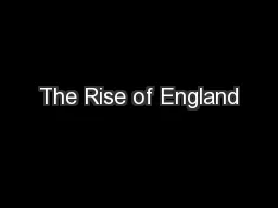 The Rise of England