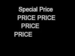 Special Price  PRICE PRICE PRICE        PRICE                                   