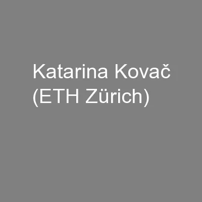 Katarina Kovač (ETH Zürich)