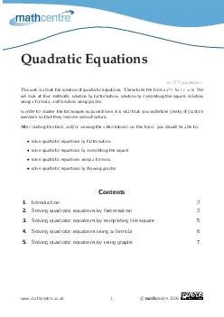 Quadratic Equations mcTYquadeqns Thisunitisaboutthesolutionofquadraticequations