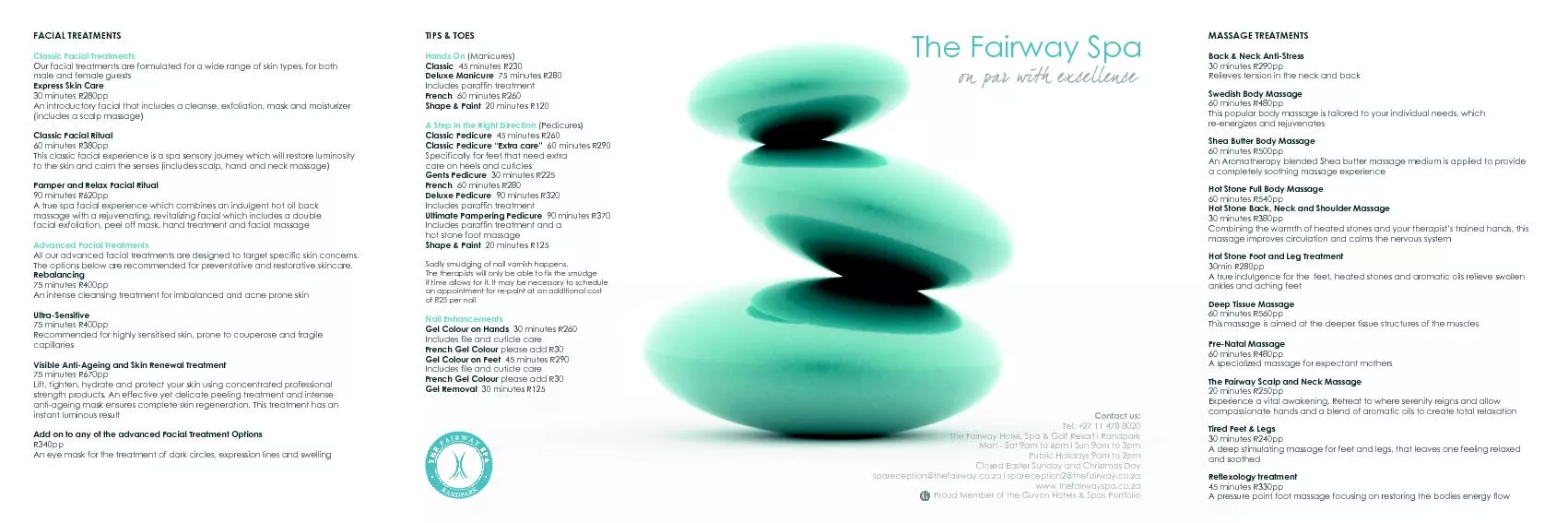 SPA JOURNEYSThe Fairway Stay Over RetreatOption 14 hours  R2750 per pe