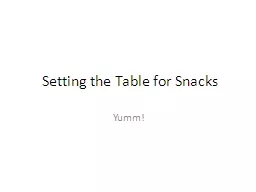 Setting the Table for Snacks