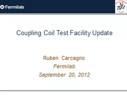 Coupling Coil Test Facility Update