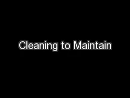 Cleaning to Maintain