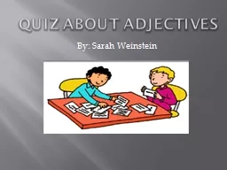 QUIZ ABOUT ADJECTIVES